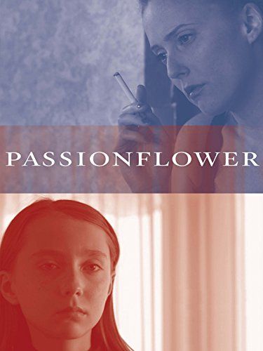 Passionflower - Película 2011