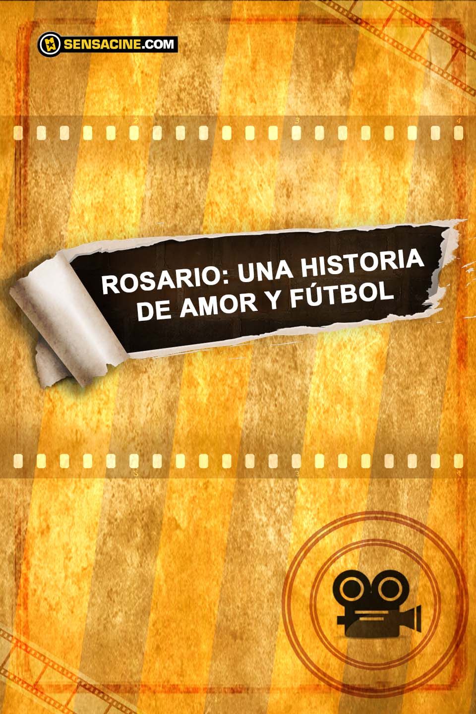Rosario: Una historia de amor y fútbol - Documental 2018