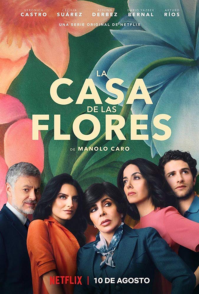 La Casa De Las Flores Serie 2018 