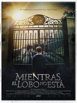 Mientras el lobo no está - Película 2017 