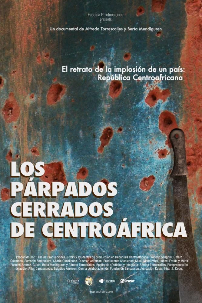 Los párpados cerrados de Centroáfrica - Documental 2017