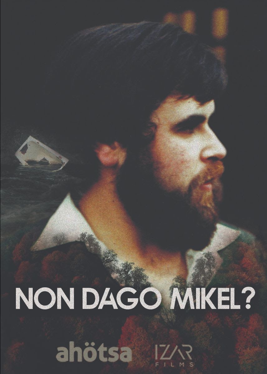 Non Dago Mikel? - Documental 2020