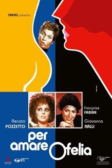 Per amare Ofelia - Película 1974