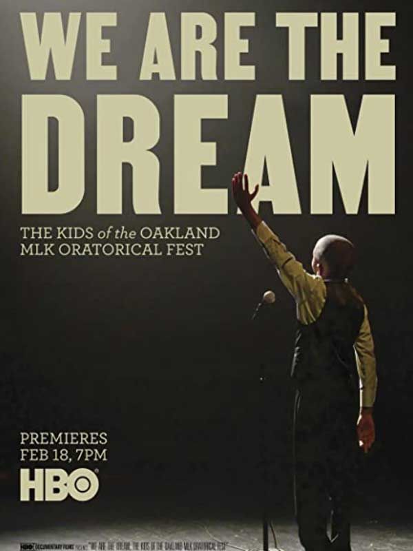 Somos el Sueño: Historias de Oakland y Martin Luther King - Documental 2020