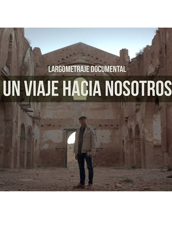 Un viaje hacia nosotros - Documental 2021