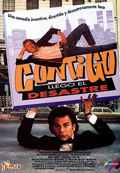 Contigo llegó el desastre - Película 1991
