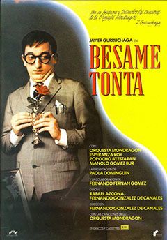 Bésame, tonta - Película 1982