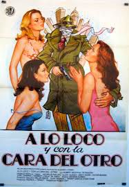 A lo loco y con la cara del otro - Película 1983