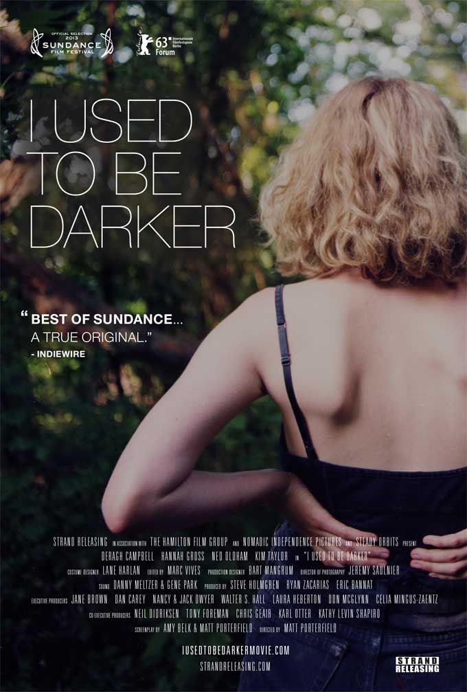 I Used To Be Darker - Película 2013