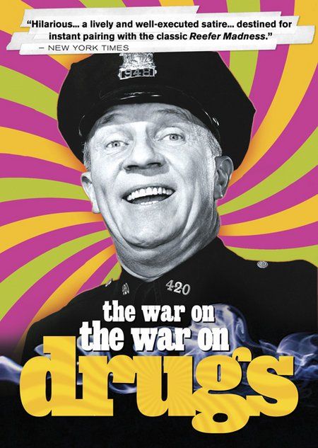The War on the War on Drugs - Película 2002