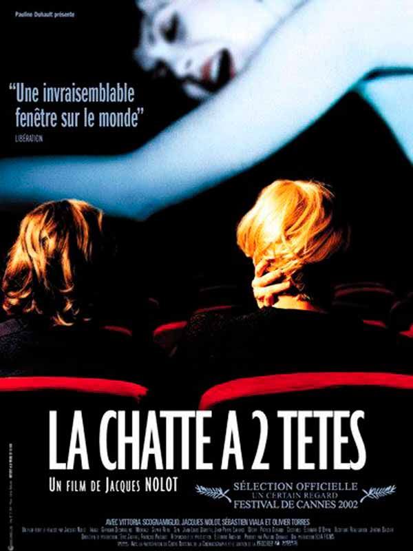 La Chatte à deux têtes - Película 2002