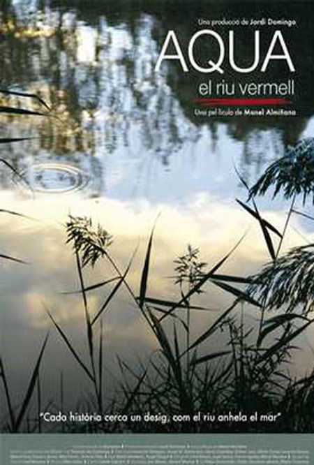 Aqua, el río rojo - Documental 2006