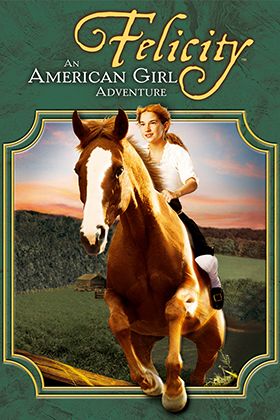 Felicity: An American Girl Adventure - Película 2005