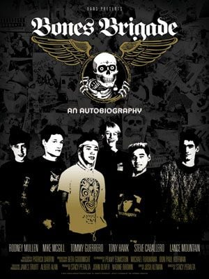 Bones Brigade: An Autobiography - Documental 2012