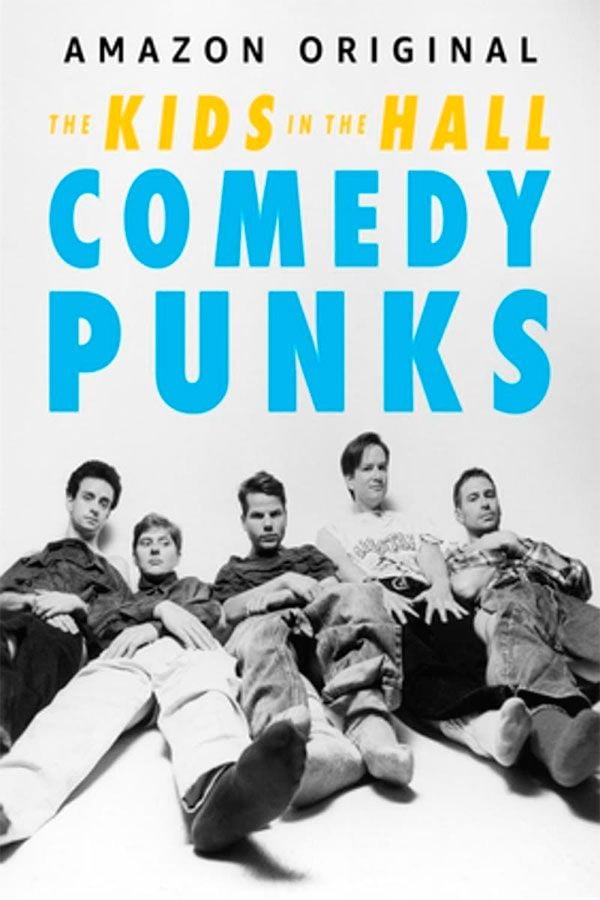 The Kids in the Hall: Comedy Punks - Serie 2022 - SensaCine.com