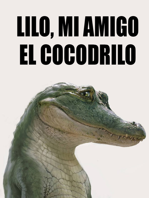 Cartel de Lilo, mi amigo el cocodrilo - Foto 5 sobre 5 - SensaCine.com