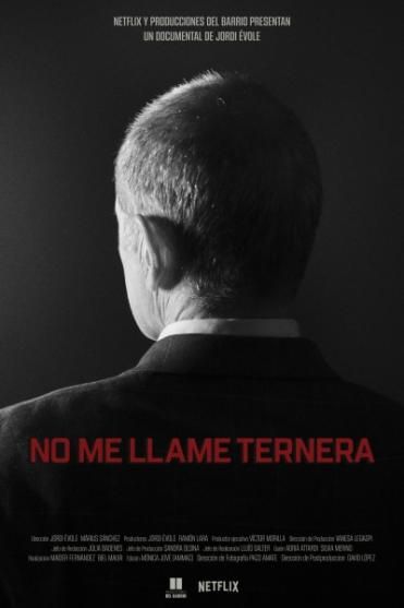 No me llame Ternera - Documental 2023
