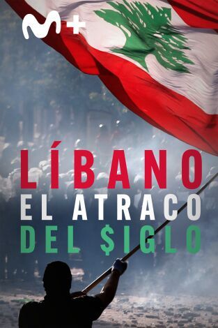 Líbano: el atraco del siglo : Cartel