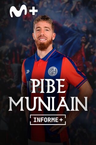 Informe Plus+. Pibe Muniain : Cartel