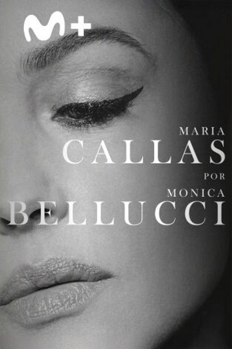 Maria Callas por Monica Bellucci : Cartel