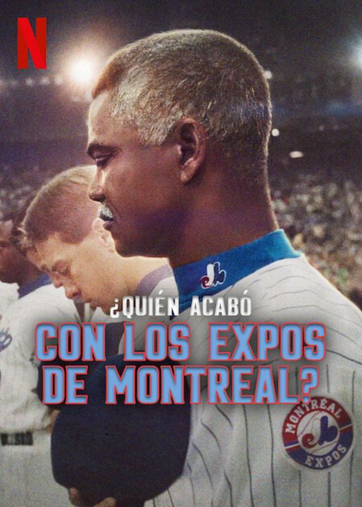 ¿Quién acabó con los Expos de Montreal? : Cartel