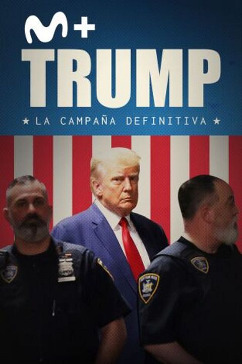 Trump: la campaña definitiva : Cartel