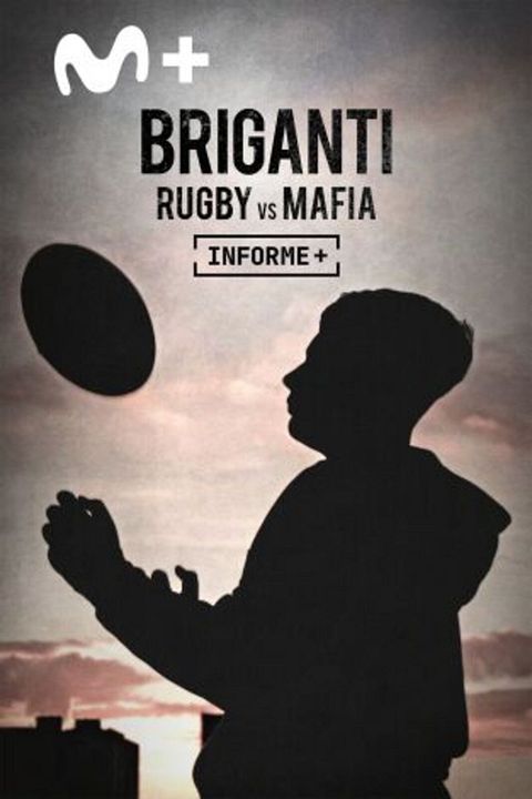 Informe Plus+. Briganti. Rugby vs mafia : Cartel