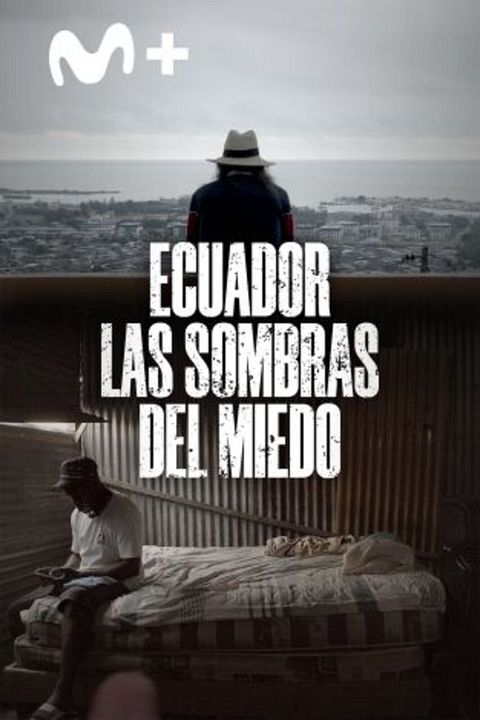 Ecuador: las sombras del miedo : Cartel