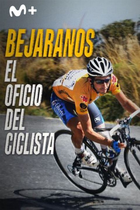 Bejaranos. El oficio del ciclista : Cartel