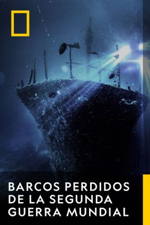 Barcos perdidos de la Segunda Guerra Mundial : Cartel