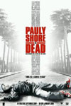 Pauly Shore Is dead : Cartel