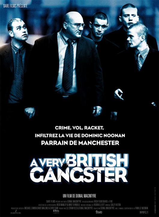 A Very British Gangster : Cartel Donal MacIntyre, Dominic Noonan