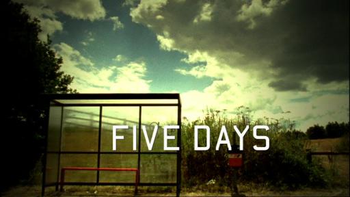 Five Days : Foto