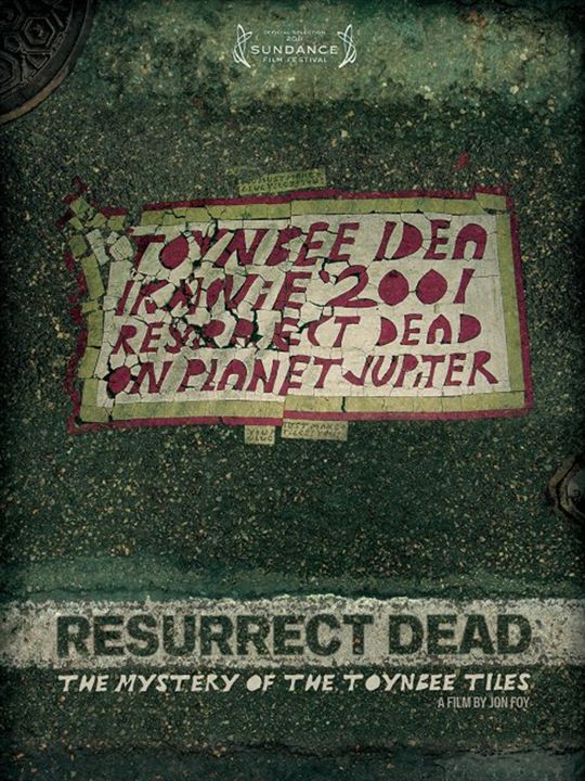 Resurrect Dead : The Mystery of the Toynbee Tiles : Cartel