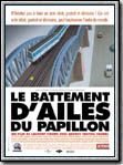 Le Battement d'ailes du papillon : Cartel