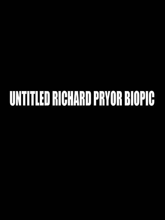 Untitled Richard Pryor Biopic : Cartel