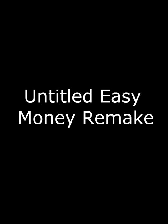 Untitled Easy Money Remake : Cartel