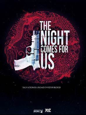 The Night Comes For Us : Cartel