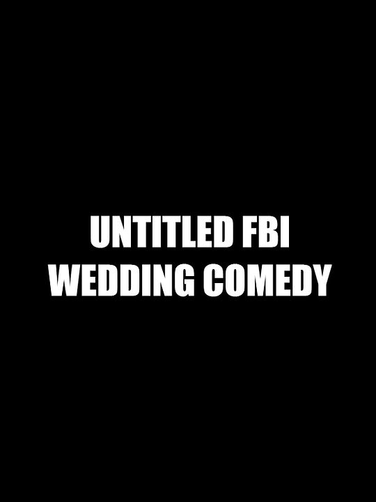 Untitled FBI Wedding Comedy : Cartel