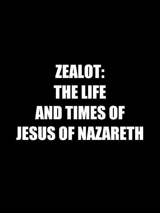 Zealot: The Life and Times of Jesus of Nazareth : Cartel