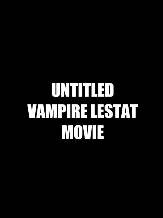 Untitled Vampire Lestat Movie : Cartel