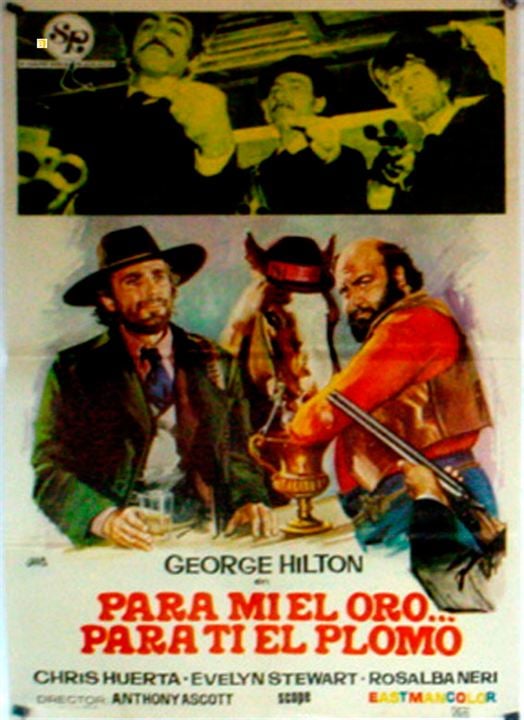 Para mi el oro, para ti el plomo : Cartel