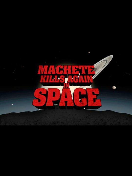 Machete Kills Again... In Space! : Cartel