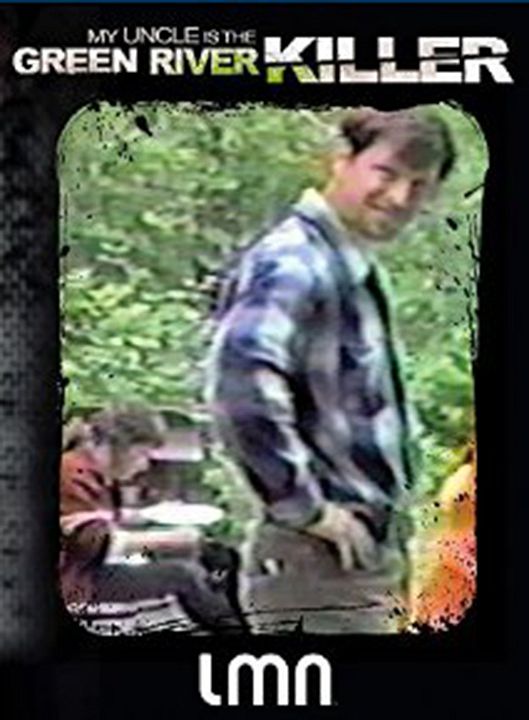 My Uncle is the Green River Killer : Cartel