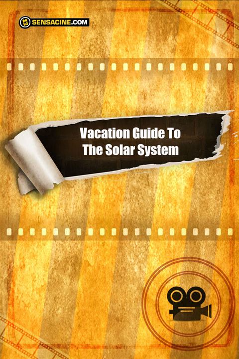 Vacation Guide To The Solar System : Cartel