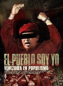 El Pueblo soy yo. Venezuela en populismo : Cartel