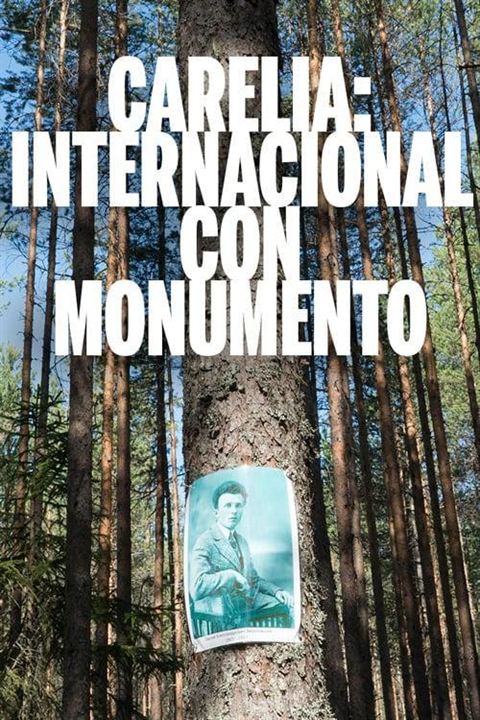 Carelia: Internacional con monumento : Cartel