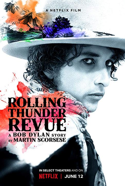 Rolling Thunder Revue: A Bob Dylan Story By Martin Scorsese : Cartel