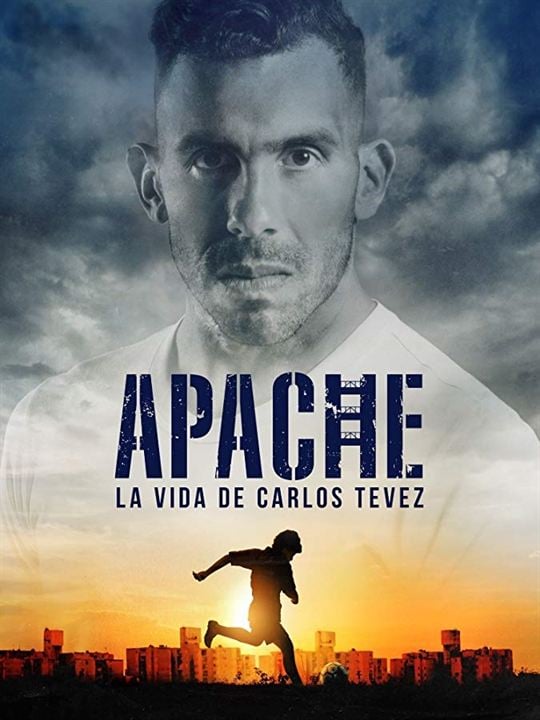 Apache: La Vida de Carlos Tevez : Cartel