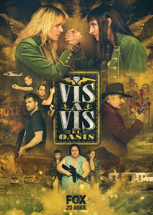 Vis a Vis: El Oasis : Cartel